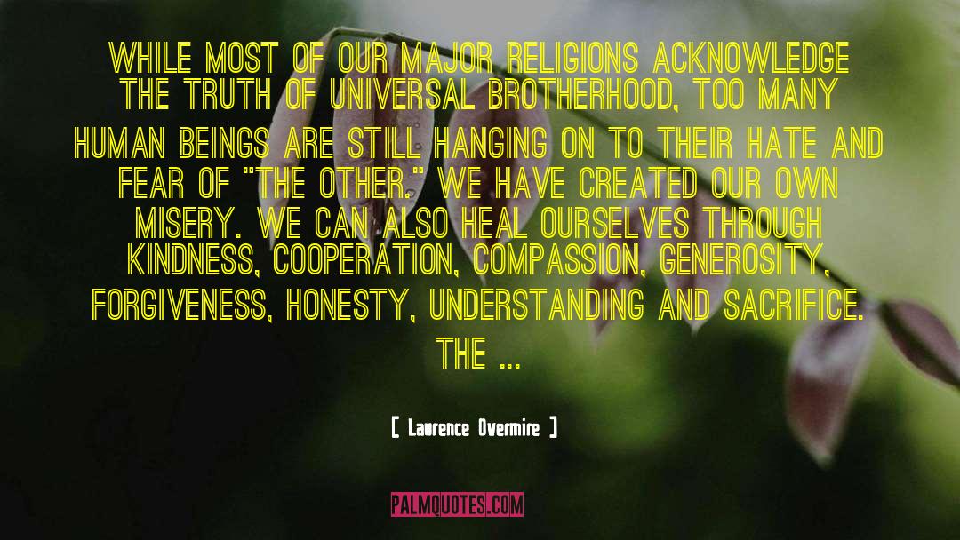 The Universal Human Being quotes by Laurence Overmire