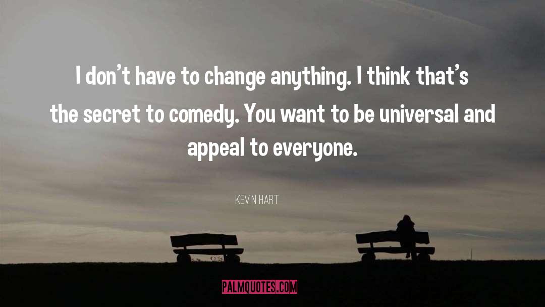 The Universal Octopus quotes by Kevin Hart