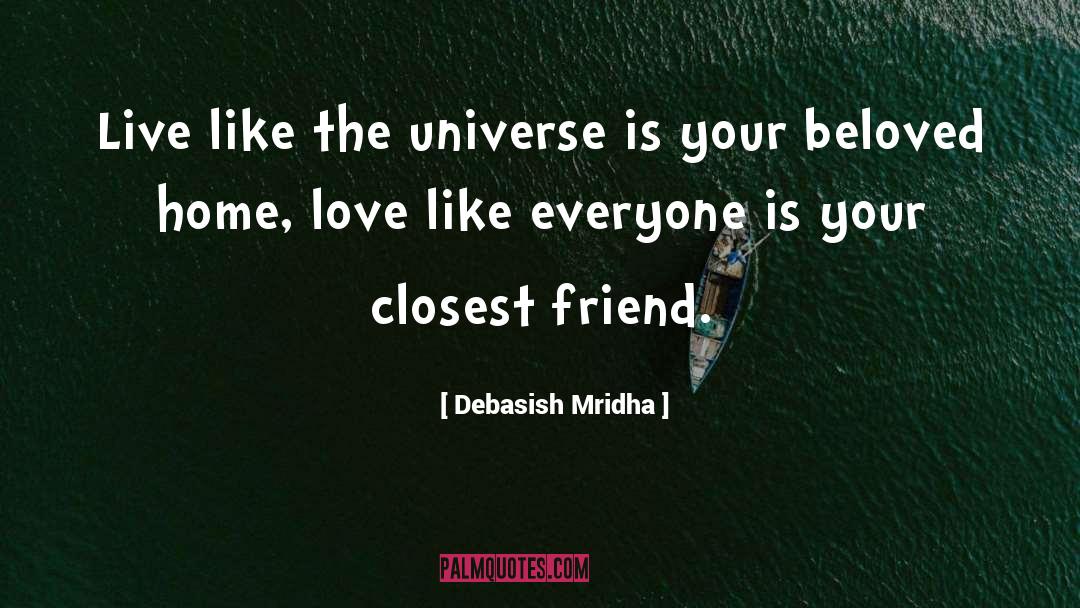 The Universe quotes by Debasish Mridha