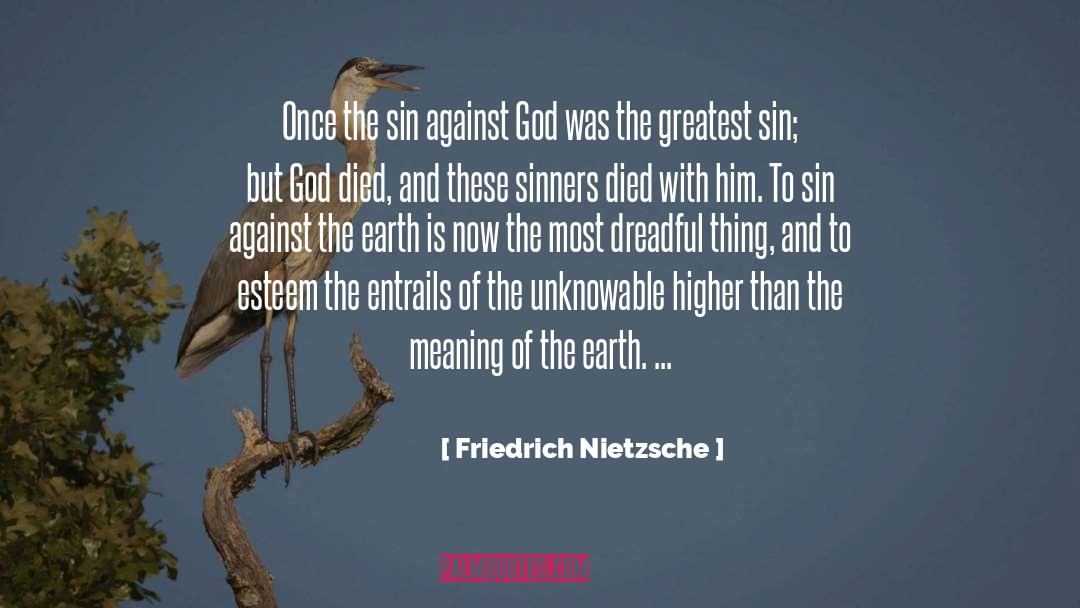 The Unknowable quotes by Friedrich Nietzsche