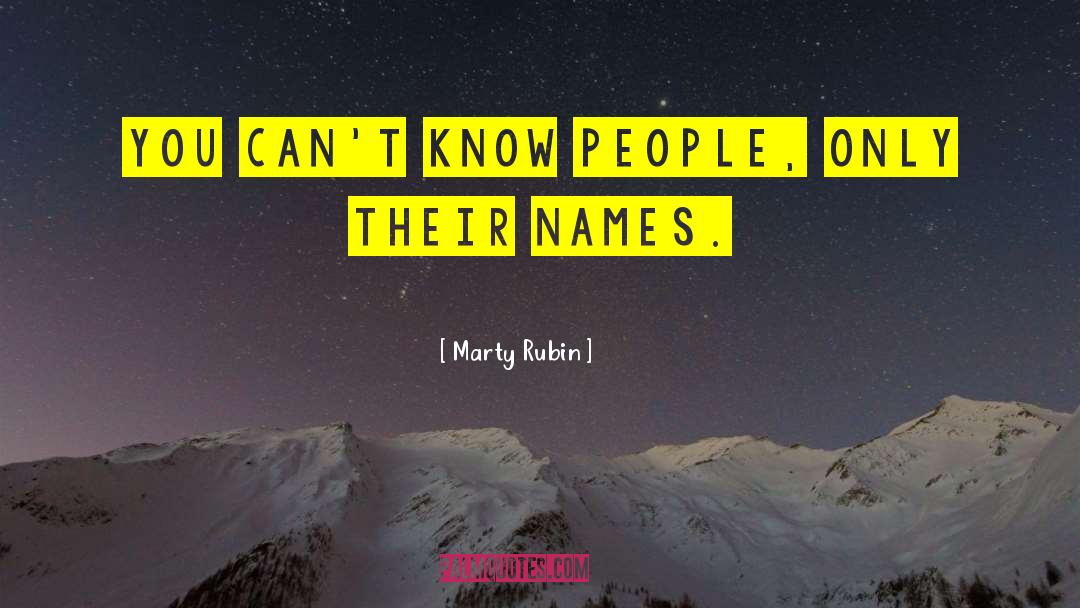 The Unknowable quotes by Marty Rubin