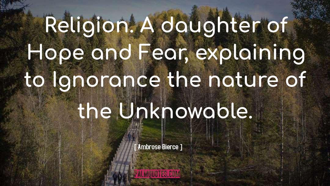 The Unknowable quotes by Ambrose Bierce