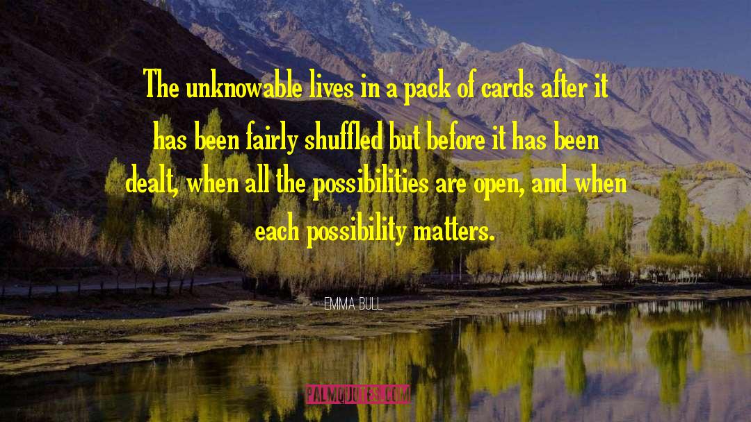 The Unknowable quotes by Emma Bull