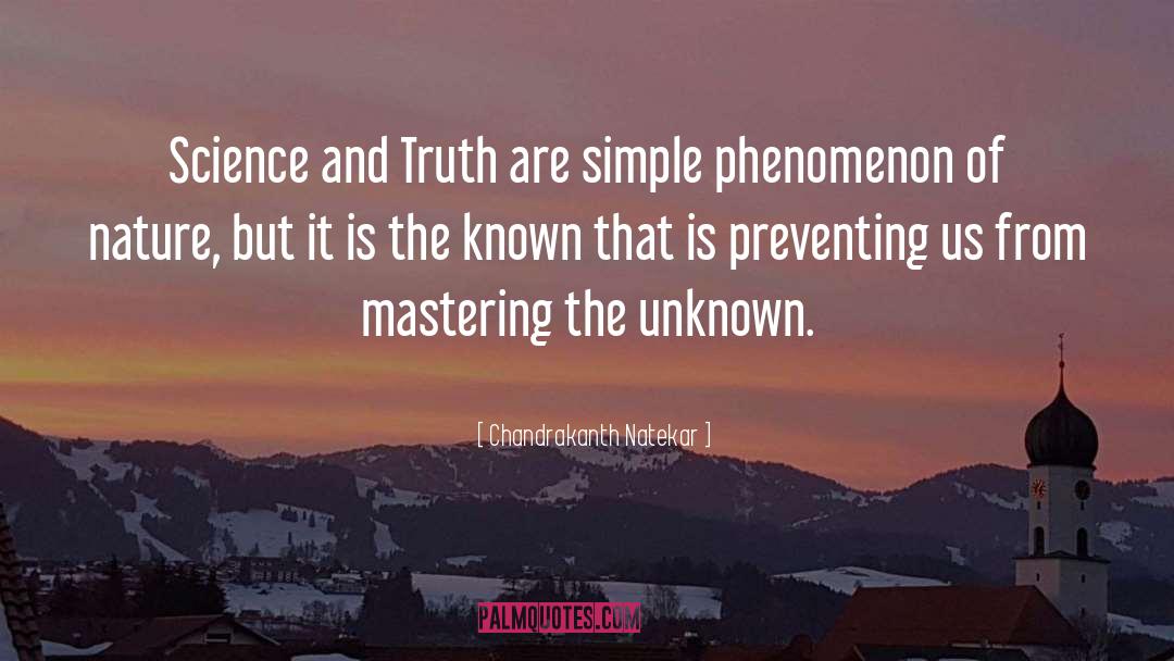 The Unknown quotes by Chandrakanth Natekar