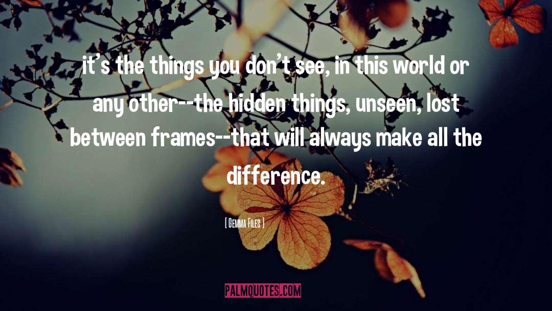 The Unseen Images quotes by Gemma Files