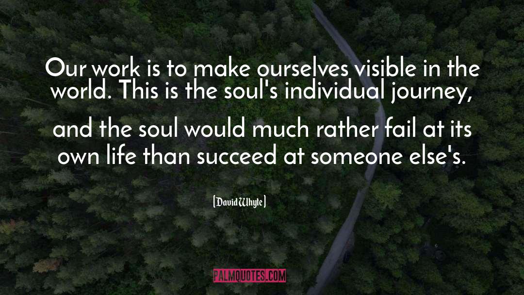 The Untethered Soul The Journey Beyond Yourself quotes by David Whyte