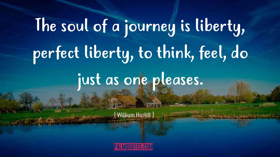 The Untethered Soul The Journey Beyond Yourself quotes by William Hazlitt