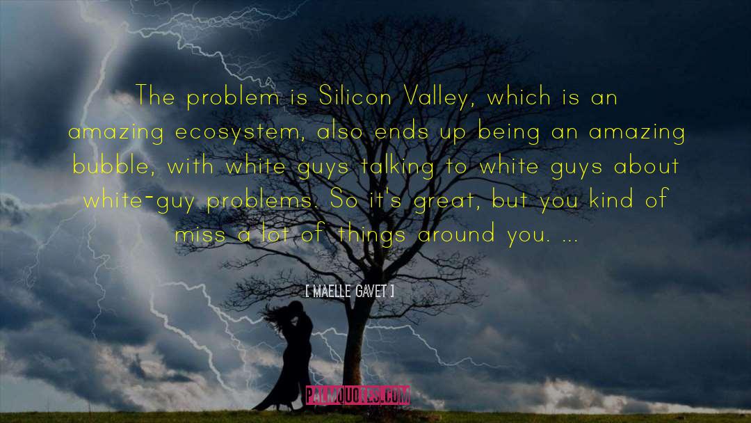 The Valley Weeps quotes by Maelle Gavet