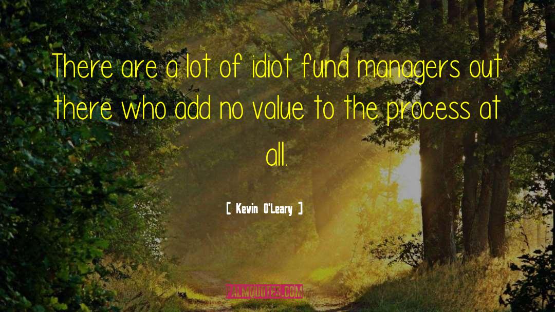 The Value Of A Man quotes by Kevin O'Leary