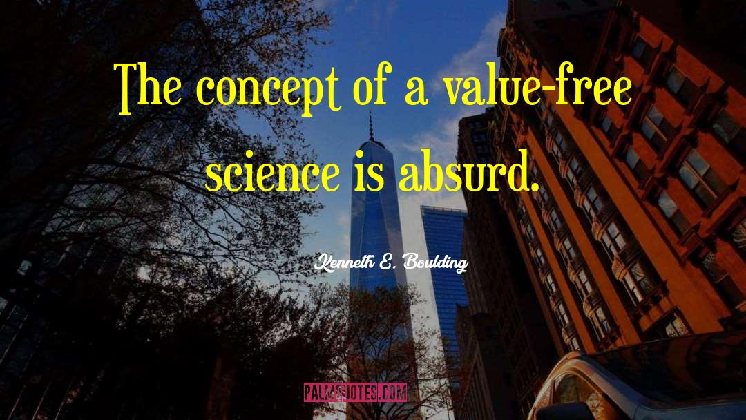 The Value Of A Society quotes by Kenneth E. Boulding