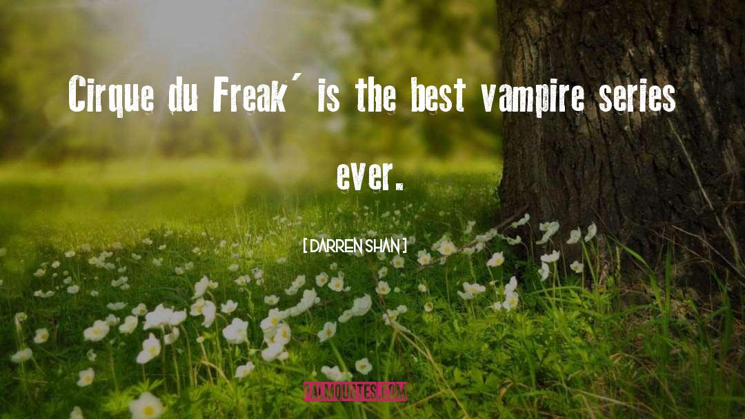 The Vampire Chronicles quotes by Darren Shan