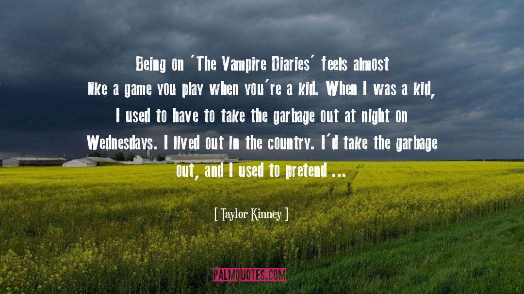 The Vampire Diaries quotes by Taylor Kinney