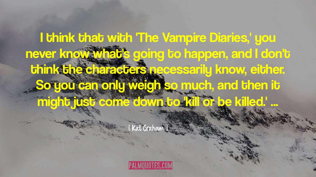 The Vampire Diaries quotes by Kat Graham