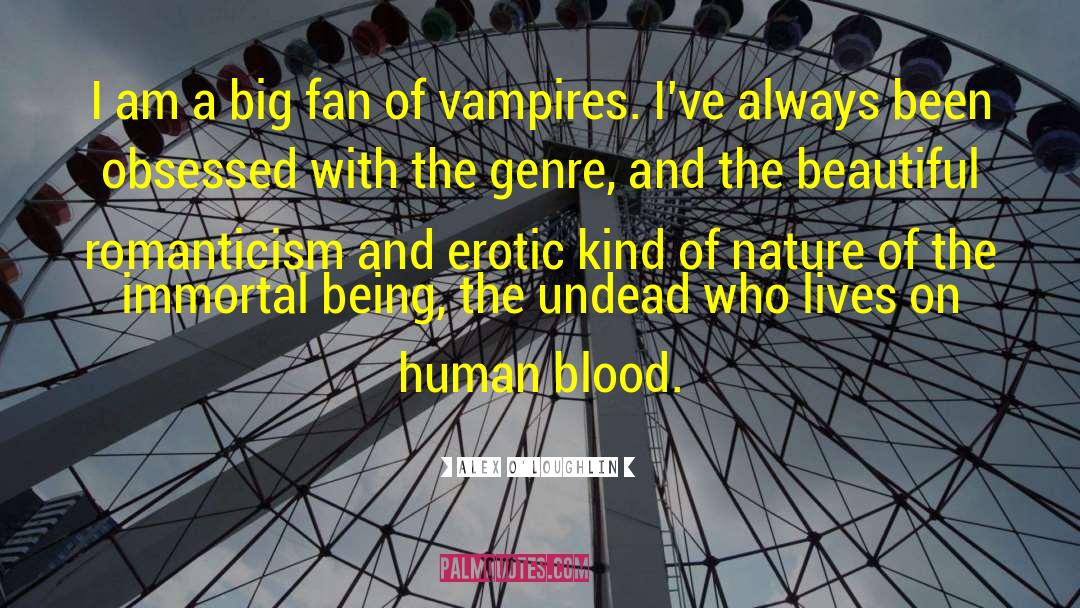 The Vampire Lest At quotes by Alex O'Loughlin
