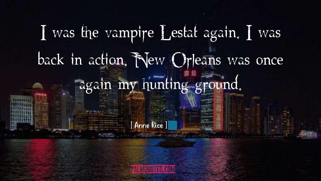 The Vampire Lestat quotes by Anne Rice