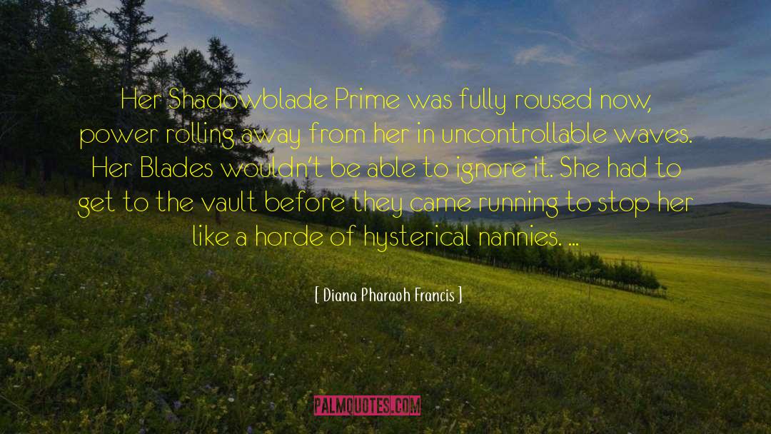 The Vault quotes by Diana Pharaoh Francis