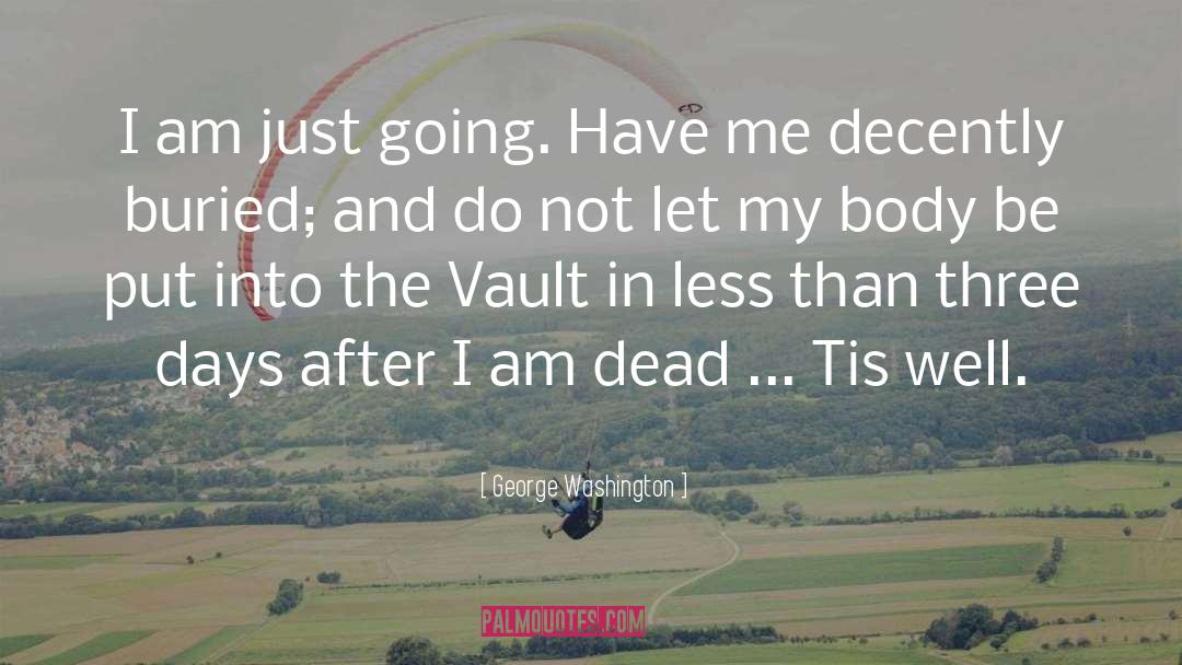 The Vault quotes by George Washington