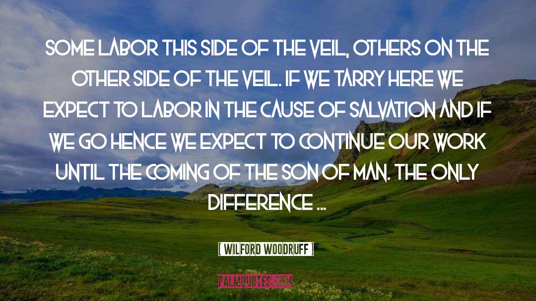 The Veil quotes by Wilford Woodruff