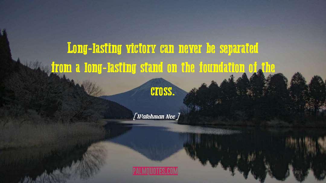 The Victory Of Christ quotes by Watchman Nee