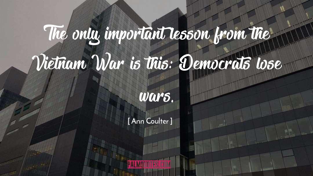 The Vietnam War quotes by Ann Coulter