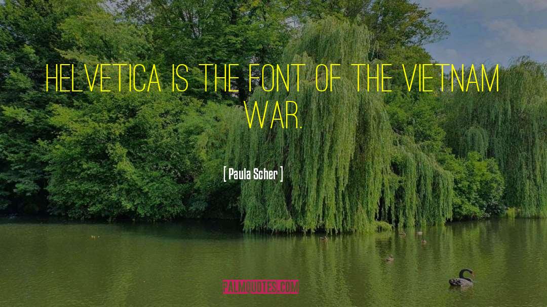 The Vietnam War quotes by Paula Scher