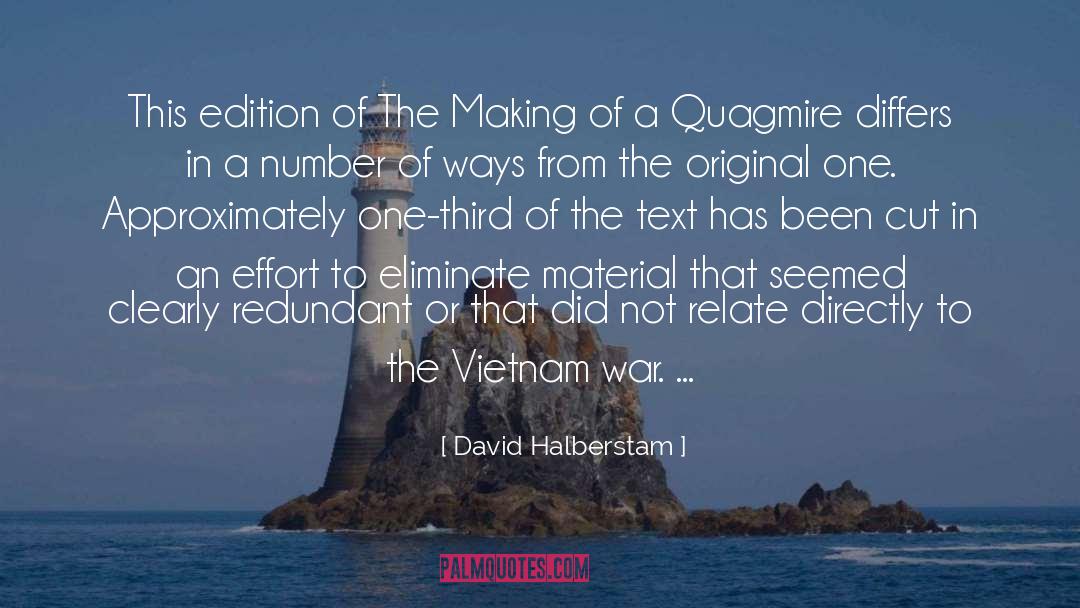 The Vietnam War quotes by David Halberstam