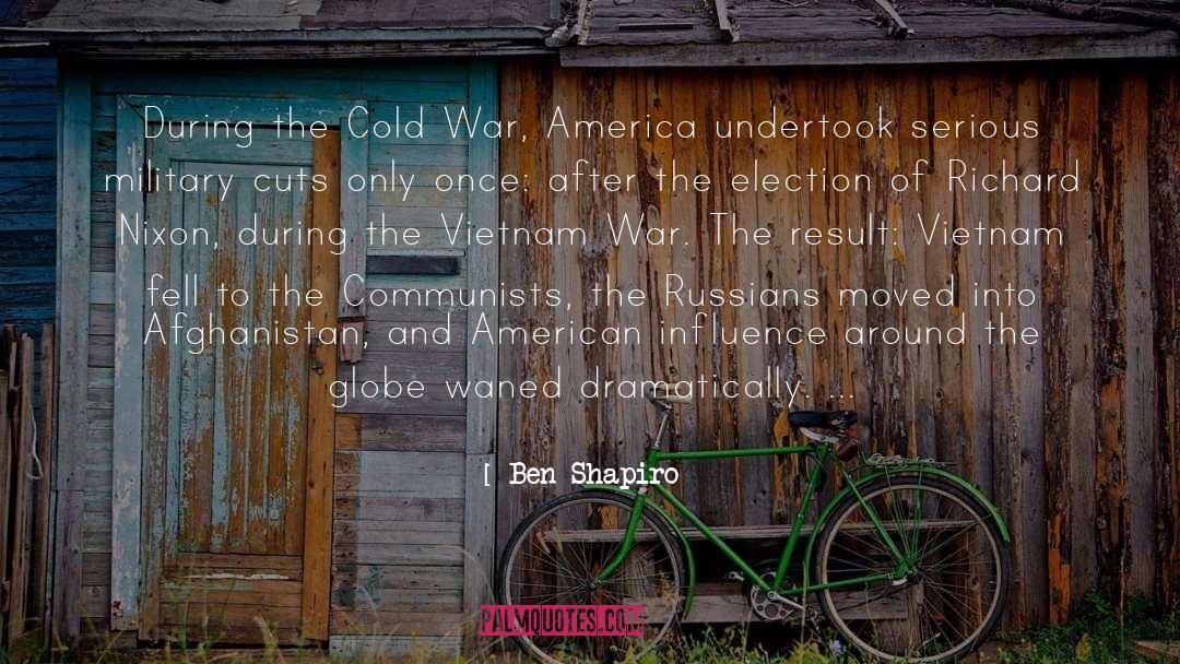 The Vietnam War quotes by Ben Shapiro