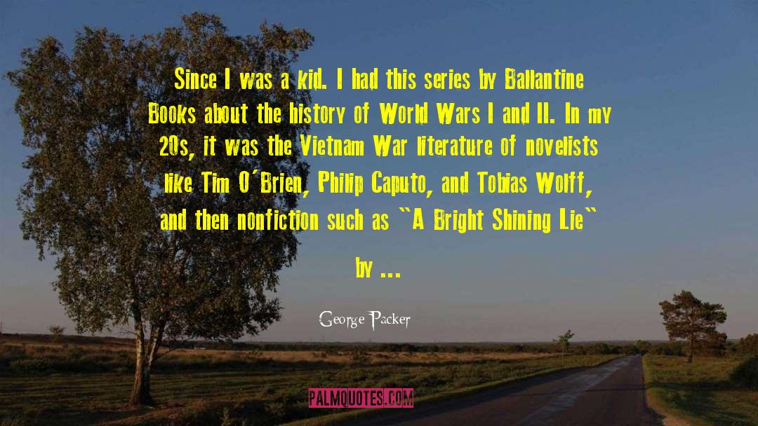 The Vietnam War quotes by George Packer