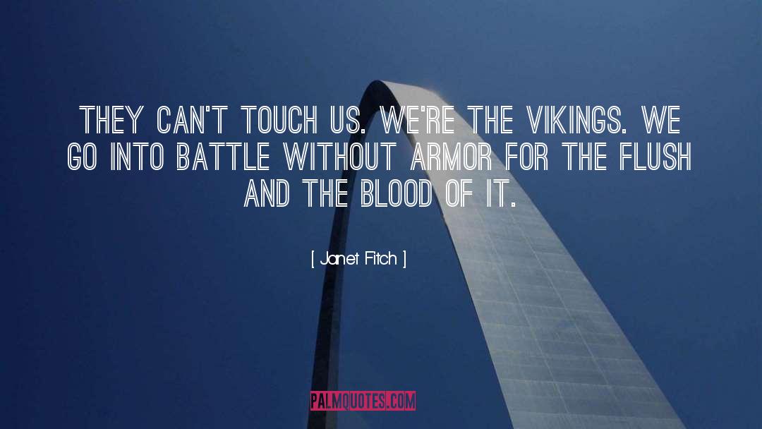 The Vikings quotes by Janet Fitch