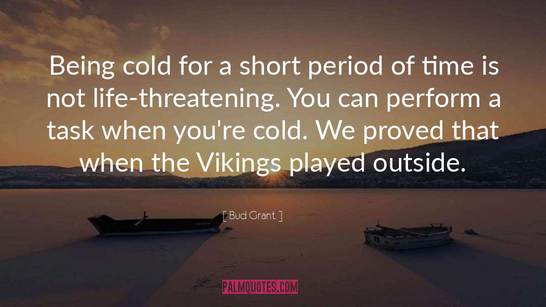 The Vikings quotes by Bud Grant