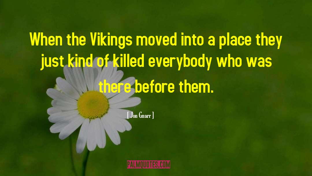 The Vikings quotes by Jon Gnarr