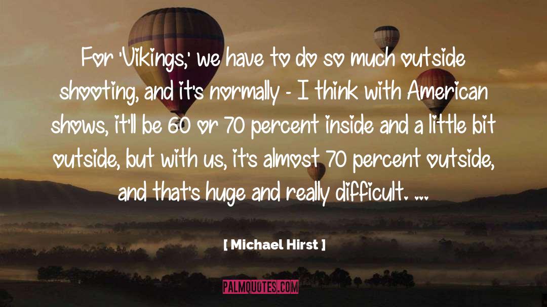 The Vikings quotes by Michael Hirst