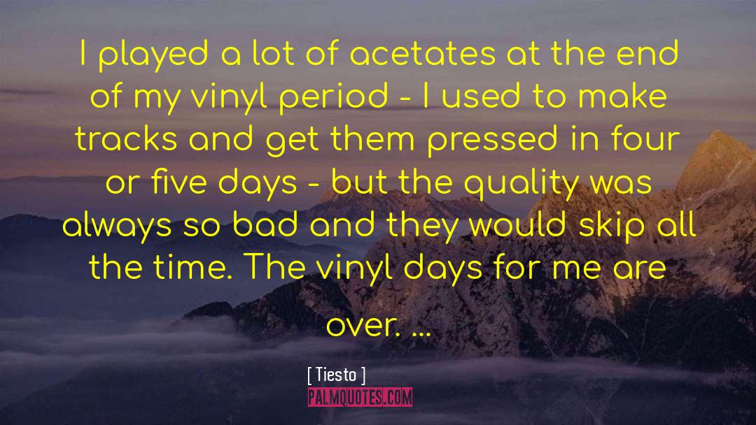 The Vinyl Trilogy quotes by Tiesto