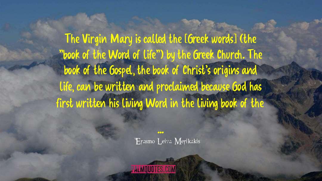 The Virgin Mary quotes by Erasmo Leiva-Merikakis