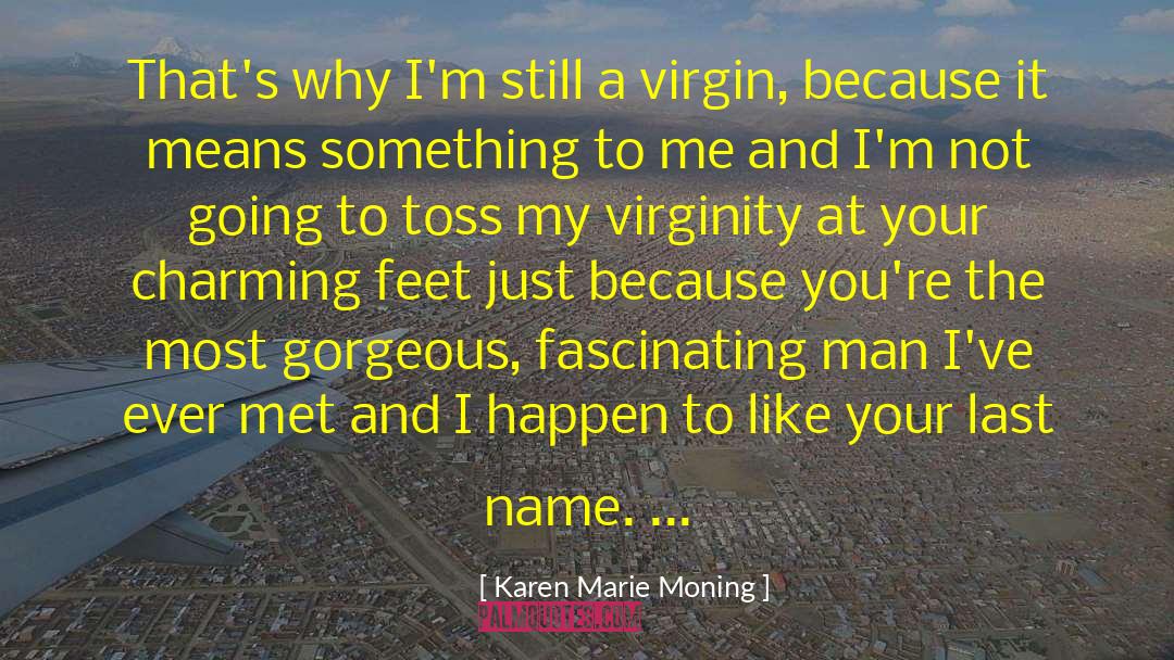 The Virgin Mary quotes by Karen Marie Moning