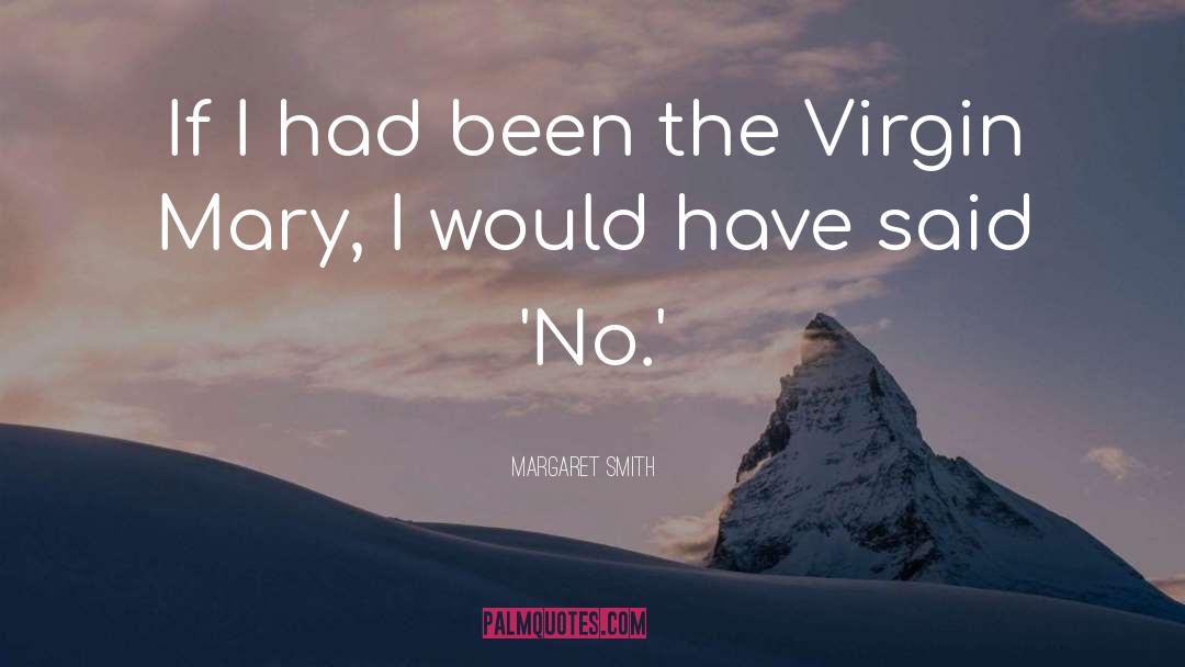 The Virgin Mary quotes by Margaret Smith