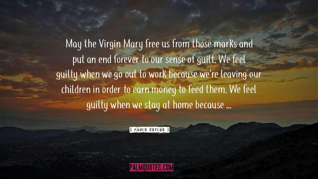 The Virgin Mary quotes by Paulo Coelho