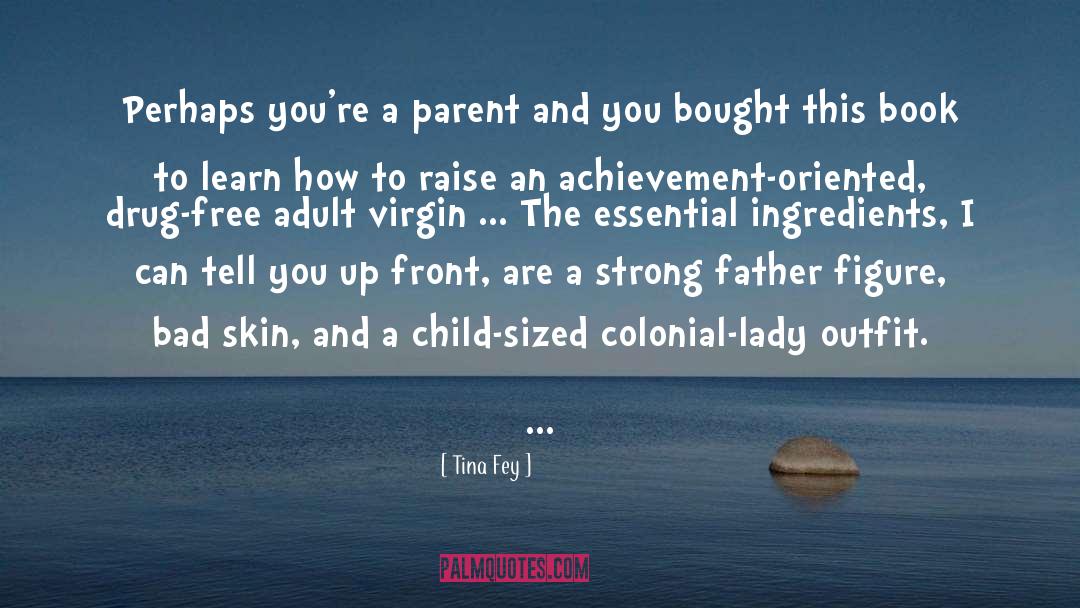The Virgin Quenn quotes by Tina Fey