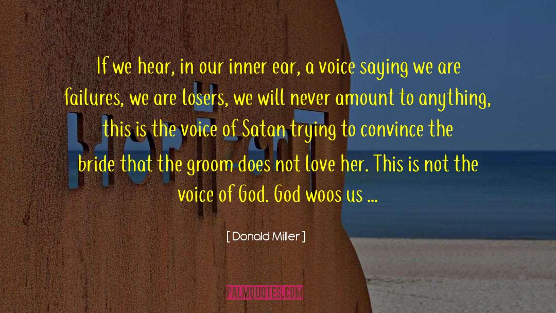 The Voice Of God quotes by Donald Miller