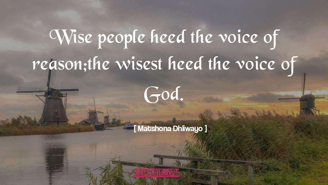 The Voice Of God quotes by Matshona Dhliwayo