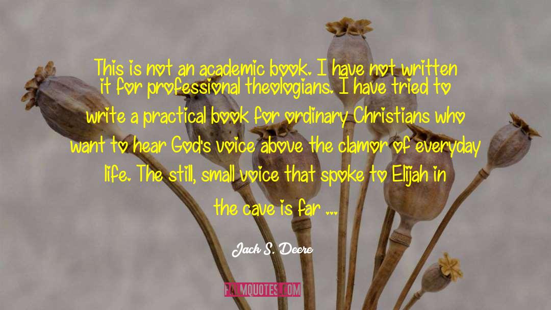 The Voice Of God quotes by Jack S. Deere