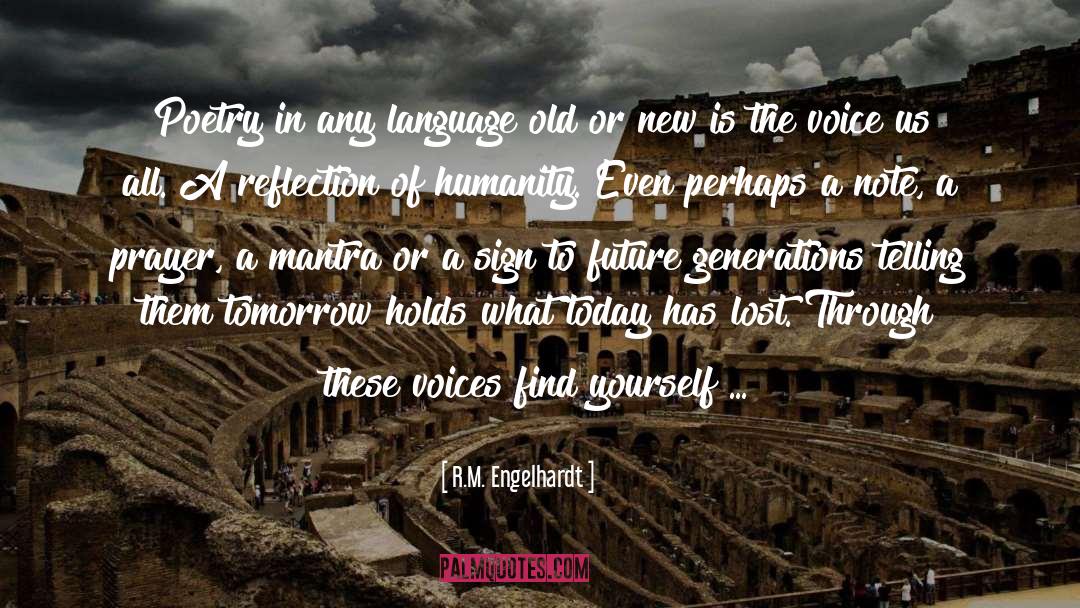 The Voice quotes by R.M. Engelhardt