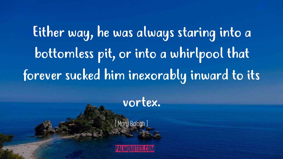 The Vortex quotes by Mary Balogh