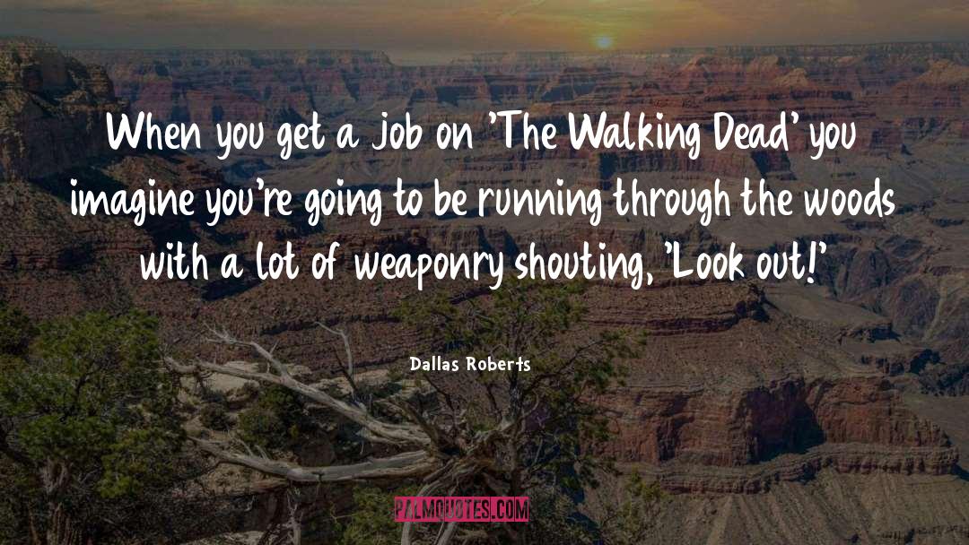 The Walking Dead quotes by Dallas Roberts