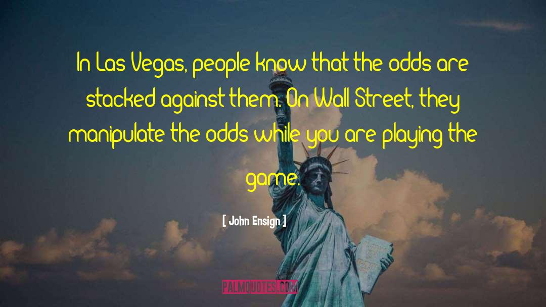 The Wall Street Shard quotes by John Ensign