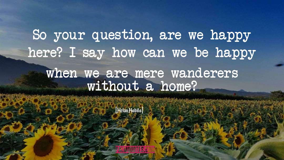 The Wanderers quotes by Helon Habila