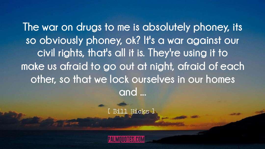 The War On Drugs quotes by Bill Hicks