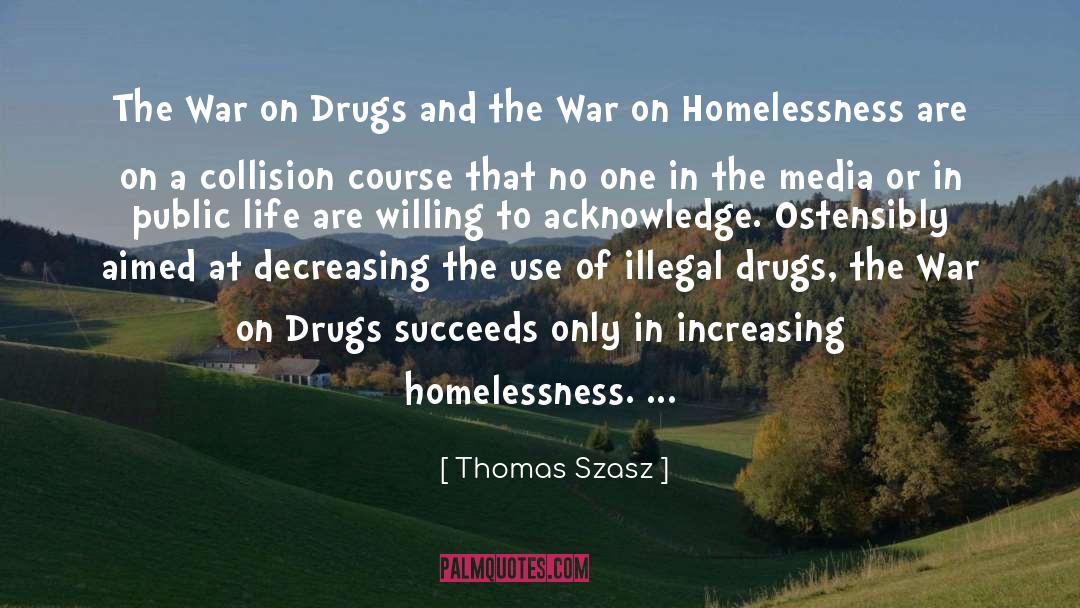 The War On Drugs quotes by Thomas Szasz