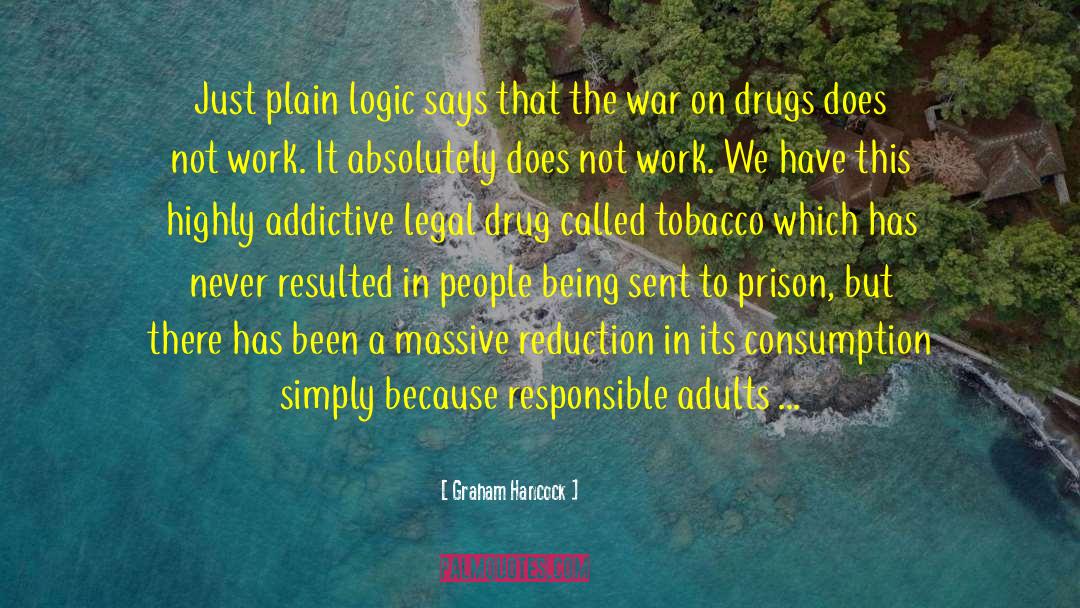 The War On Drugs quotes by Graham Hancock