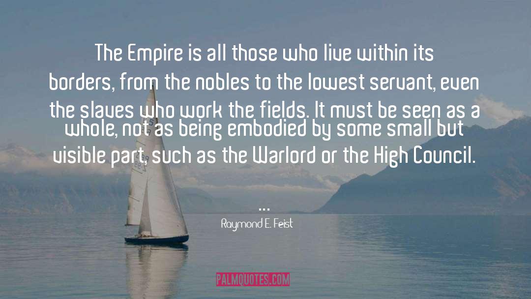 The Warlord quotes by Raymond E. Feist
